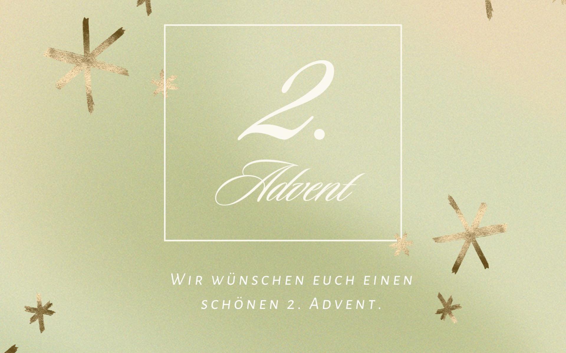 Auf hellgelbem Hintergrund mit Strohsternen steht eingerahmt "2. Advent". Unter dem Rahmen steht: "Wir wünschen euch einen schönen 2. Advent."