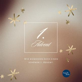 Auf champagner-farbenem Hintergrund mit Strohsternen steht eingerahmt "1. Advent". Unter dem Rahmen steht: "Wir wünschen euch einen schönen 1. Advent."